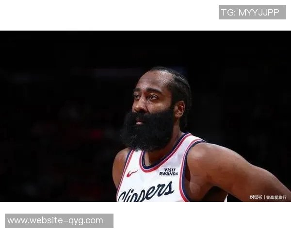 快船队交易哈登后五场比赛得分低迷两次未破百引发关注